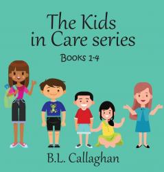 The Kids in Care Books 1-4