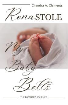 Rona Stole My Baby Bells: The Mother's Journey