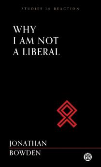 Why I am Not a Liberal