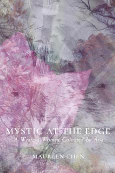 Mystic at the Edge: A Western Woman Coloured by Asia