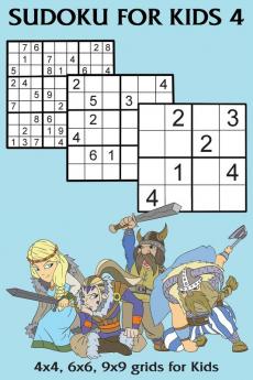 Sudoku for Kids 4: 4x4 6x6 9x9 grids for Kids