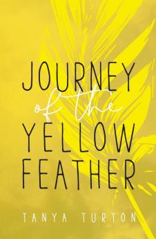 Journey of the Yellow Feather