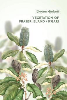 Vegetation of Fraser Island / K'gari