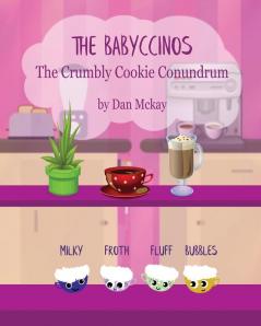 The Babyccinos The Crumbly Cookie Conundrum