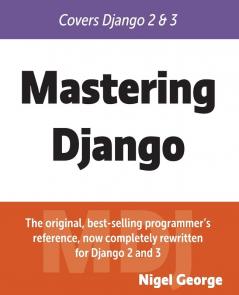 Mastering Django