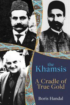 The Khamsis: A Cradle of True Gold