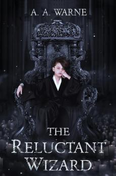 The Reluctant Wizard: 1