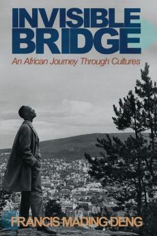 Invisible Bridge: An African Journey through Cultures