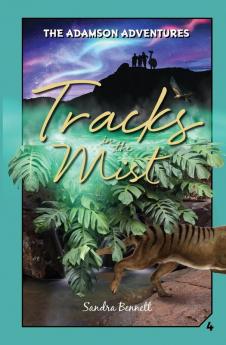 Tracks in the Mist the Adamson Adventures 4