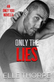 Only the Lies: 6 (Only You)