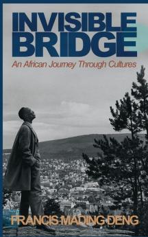 Invisible Bridge: An African Journey through Cultures