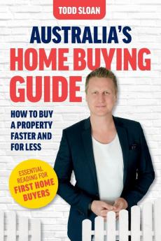 Australia's Home Buying Guide: How to buy a property faster and for less