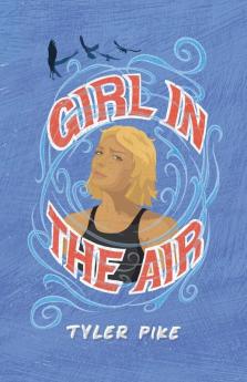 Girl in the Air: 1 (Alice Brickstone)