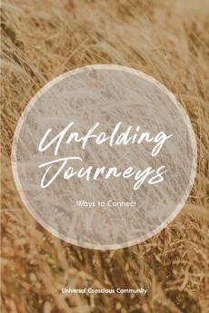 Unfolding Journeys: Ways to Connect