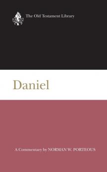 Daniel a Commentary (Old Testament Library)