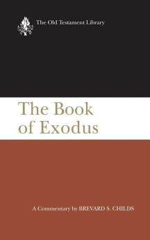 Exodus: A Critical Theological Commentary (Old Testament Library)