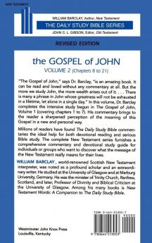 The Gospel of John: Volume 2 (Chapters 8 to 21): 002 (Daily Study Bible)