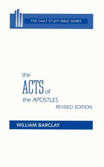 The Acts of the Apostles (Daily Study Bible)