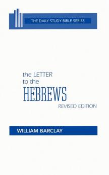 The Letter to the Hebrews (Daily Study Bible)