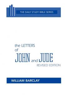 The Letters of John and Jude (Daily Study Bible)