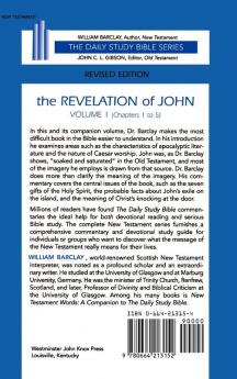 The Revelation of John: Volume 1 (Chapters 1 to 5) (Daily Study Bible)