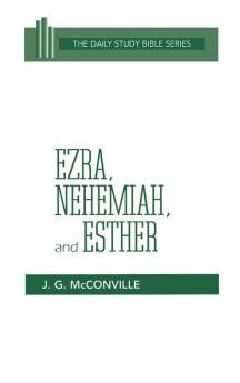 Ezra Nehemiah and Esther (Dsb) Hc (Daily Study Bible Series)