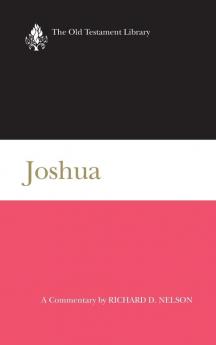 Joshua: A Commentary (Old Testament Library)