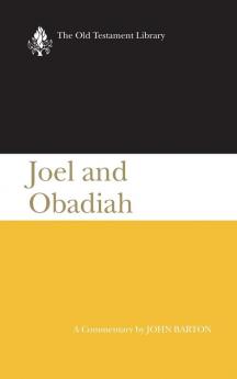 Joel and Obadiah: A Commentary (The Old Testament Library)