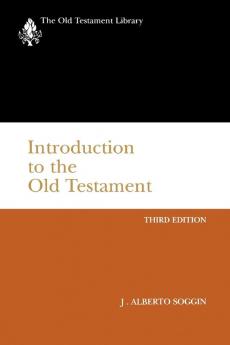 Introduction to the Old Testament Third Edition: From Its Origins to the Closing of the Alexandrian Canon (The Old Testament Library)