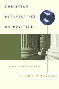 Christian Perspectives on Politics Revised and Expanded