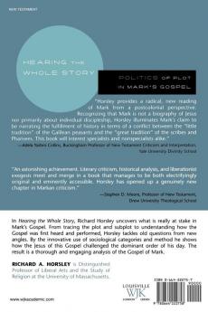 Hearing the Whole Story: The Politics of Plot in Mark's Gospel