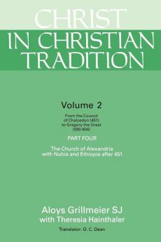 Christ in Christian Tradition Volume Two: Part Four: 2
