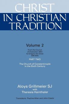 Christ in Christian Tradition Volume Two: Part Two: 2 (Christ in Christian Tradition Siries)