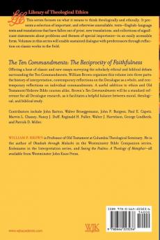 The Ten Commandments: The Reciprocity of Faithfulness (Library of Theological Ethics)