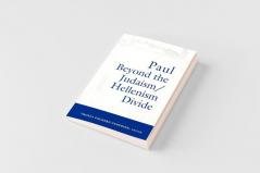 Paul Beyond the Judaism/Hellenism Divide