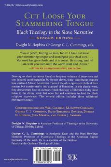 Cut Loose Your Stammering Tongue Second Edition: Black Theology in the Slave Narrative