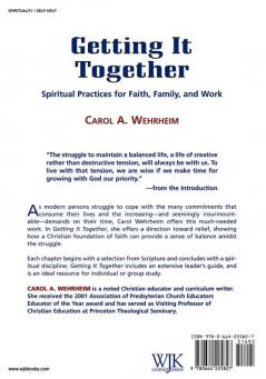 Getting It Together: Spiritual Practices for Faith Family and Work