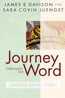 Journey through the Word: Exploring Biblical Themes