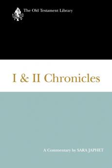 I And II Chronicles: A Commentary (The Old Testament Library)