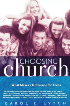 Choosing Church: What Makes a Difference for Teens