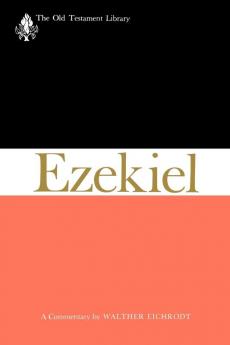 Ezekiel: A Commentary (The Old Testament Library)