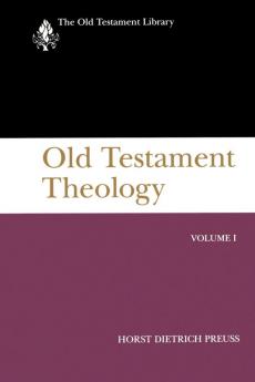 Old Testament Theology Volume I: A Commentary: 1 (The Old Testament Library)