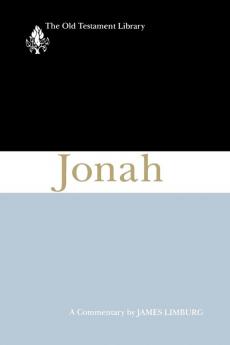 Jonah (1993): A Commentary (The Old Testament Library)