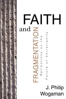 Faith and Fragmentation: Reflections on the Future of Christianity (Armchair)