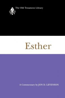 Esther: A Commentary (The Old Testament Library)