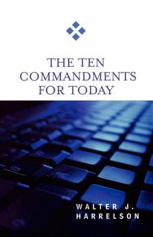 The Ten Commandments for Today