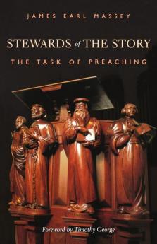 Stewards of The Story: The Task of Preaching