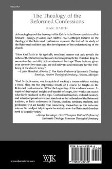 The Theology of the Reformed Confessions: 1923 (Columbia Series in Reformed Theology)