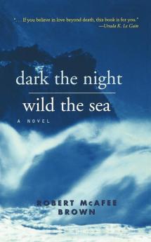 Dark the Night Wild the Sea (Daily Study Bible)