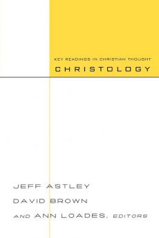 Christology: Key Readings in Christian Thought